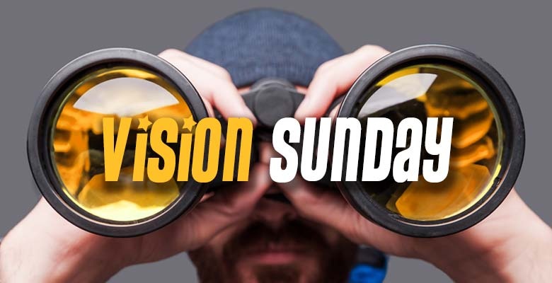 Vision and Re-vision Sundays