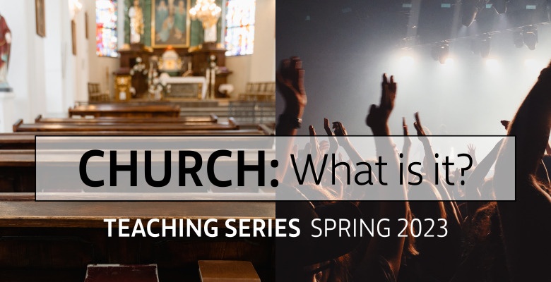 Church: What is it?